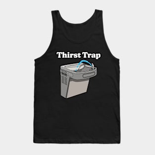 Thirst Trap Tank Top